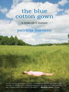 Cover image for The Blue Cotton Gown